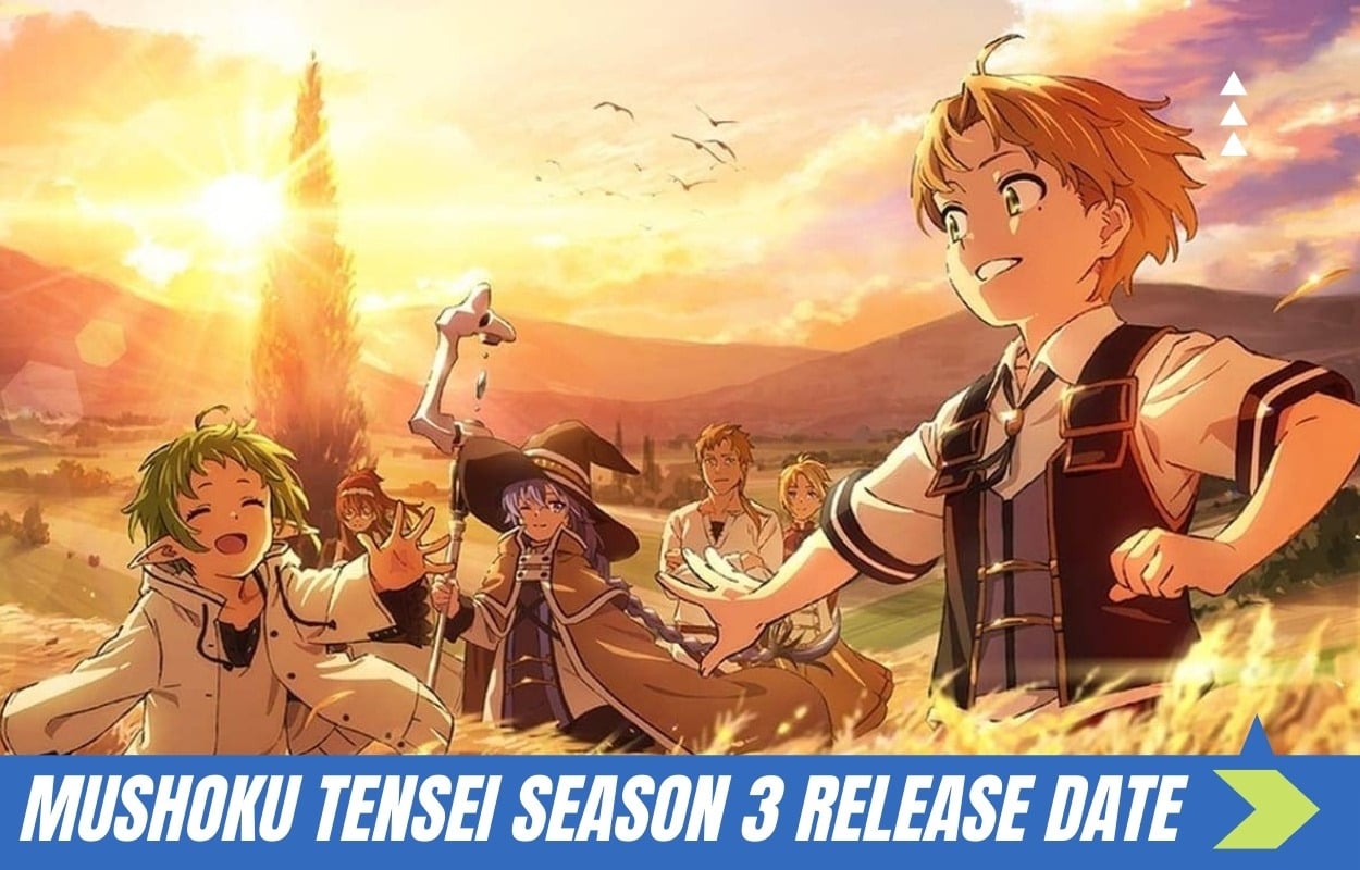 Mushoku Tensei Season 3 Release Date And Time Countdown, Trailer And More Updates