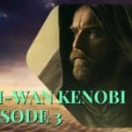 Obi-Wan Kenobi Episode 3