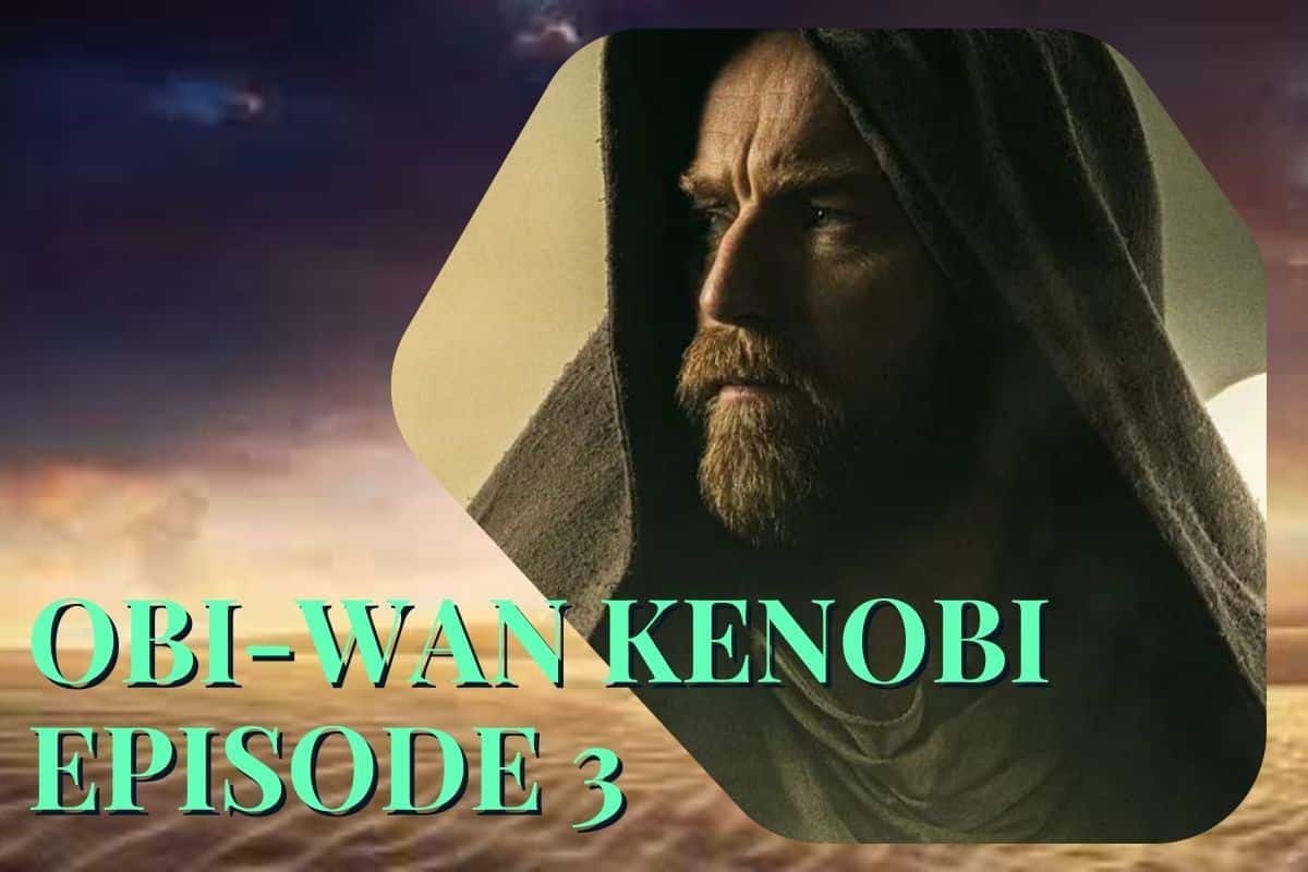 Obi-Wan Kenobi Episode 3