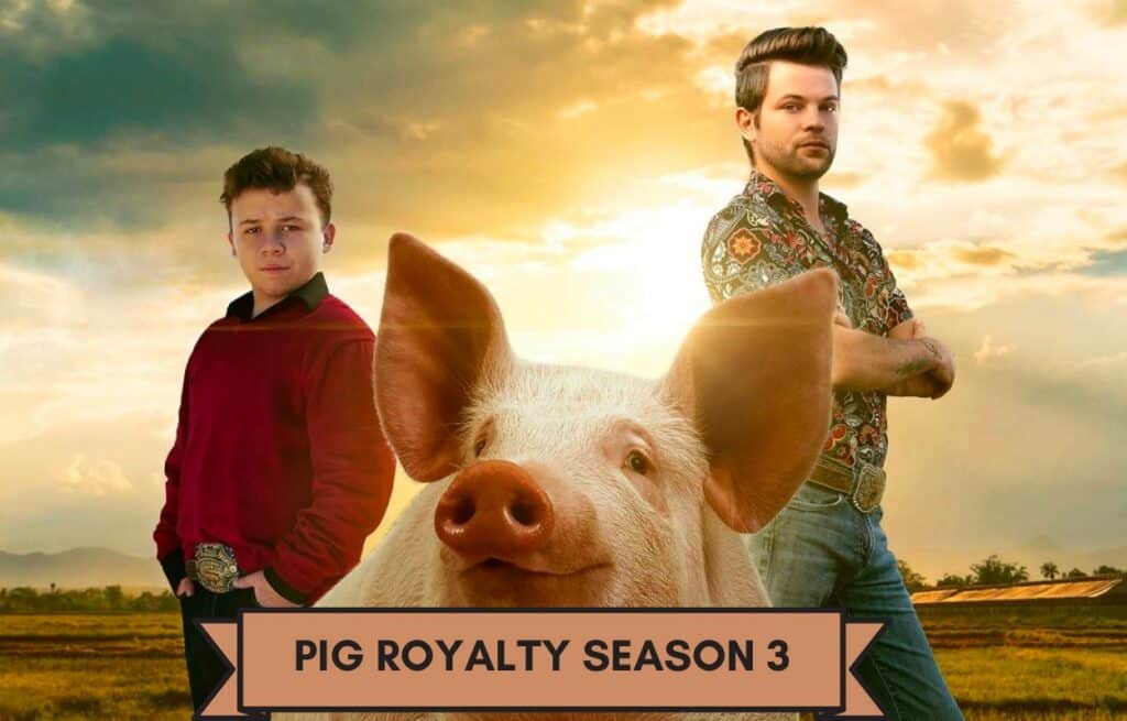 Pig Royalty Season 3