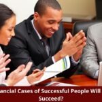 What Financial Cases of Successful People Will Help You Succeed