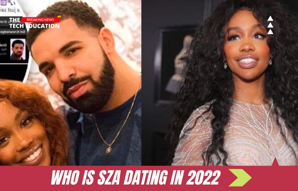 Who Is SZA Dating In 2022