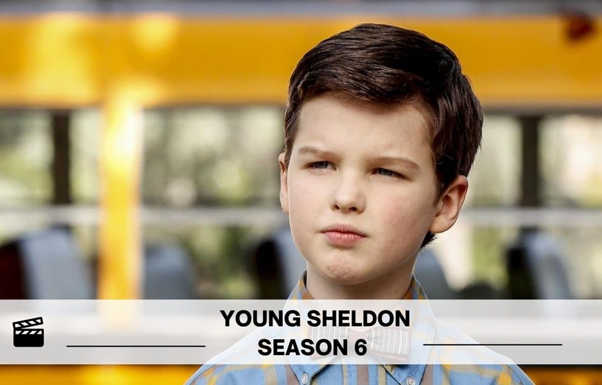 Young Sheldon Season 6 Release Date, Cast, Plot, Trailer & Everything We Know in