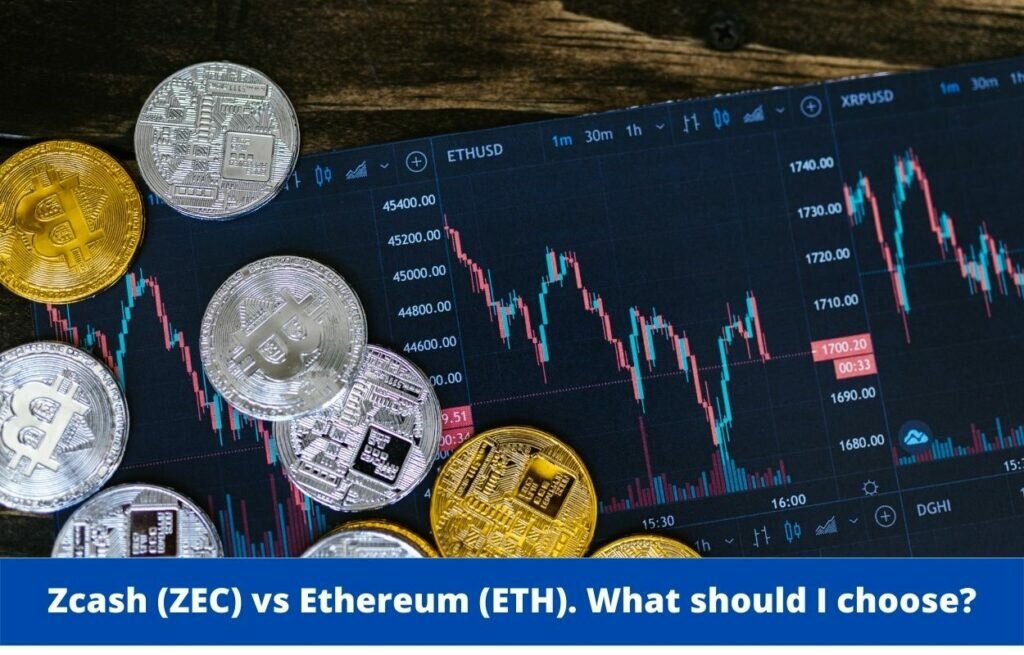 Zcash (ZEC) vs Ethereum (ETH). What should I choose?