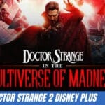 doctor strange 2 disney plus release date