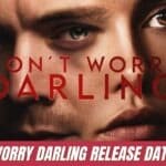 don't worry darling release date