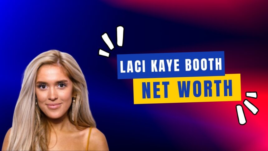 laci kaye booth net worth