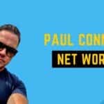 Paul Connell Net worth