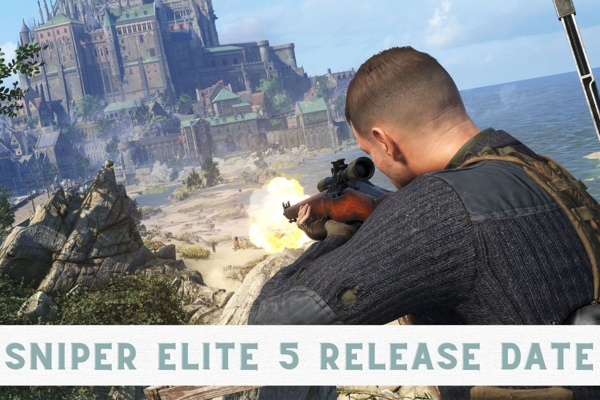 Sniper Elite 5 Released on 26 May, 2022 | Fans are Excited!!!