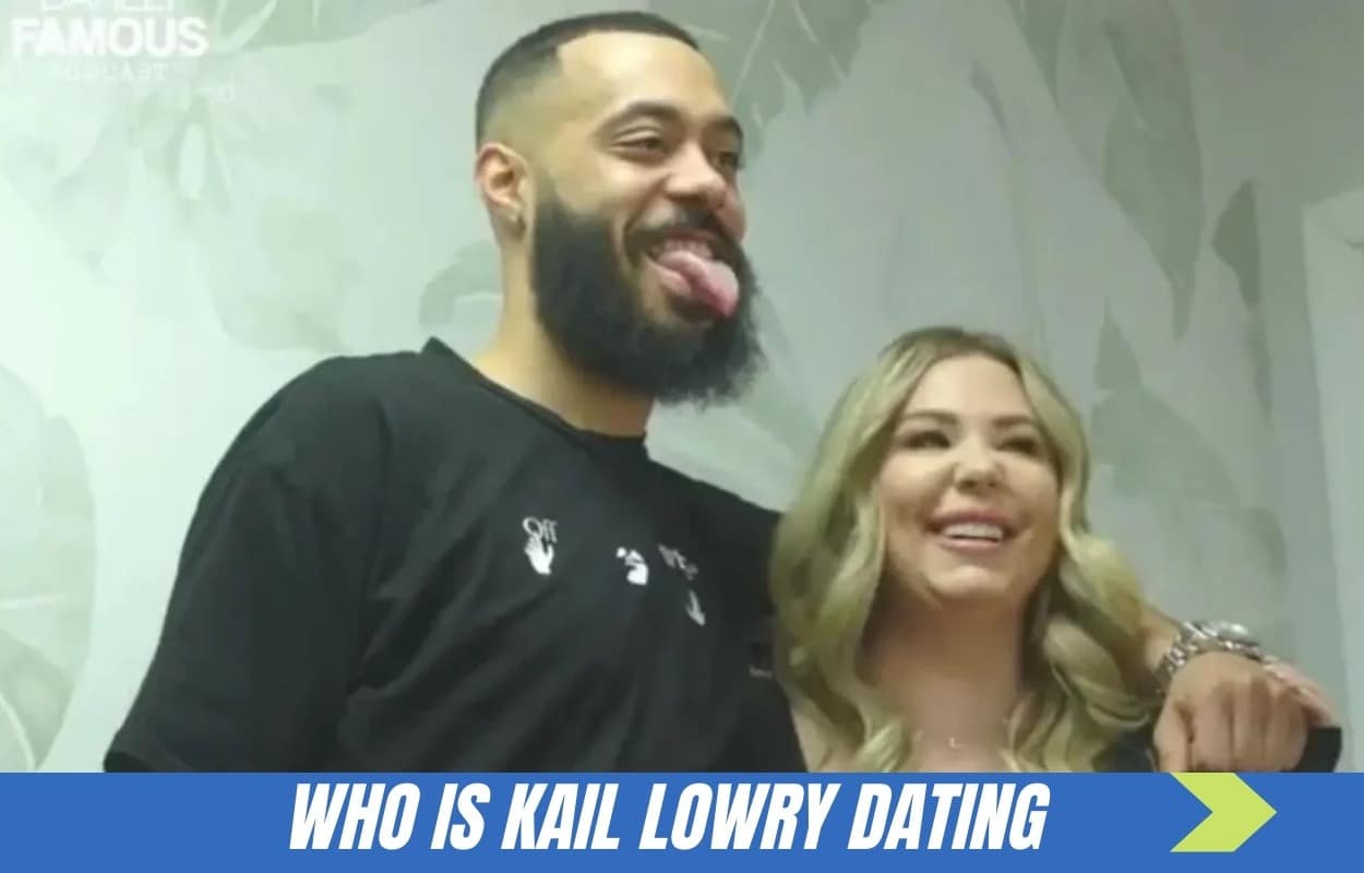 Who Is Kail Lowry Dating? All About Her Love Life In 2022