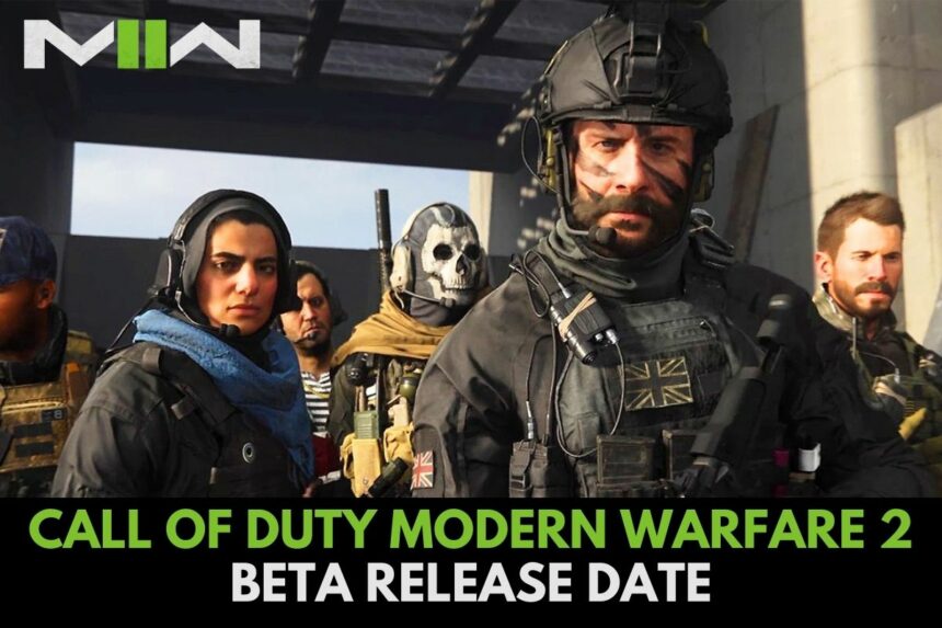 Call of Duty Modern Warfare 2 Beta Release Date Status