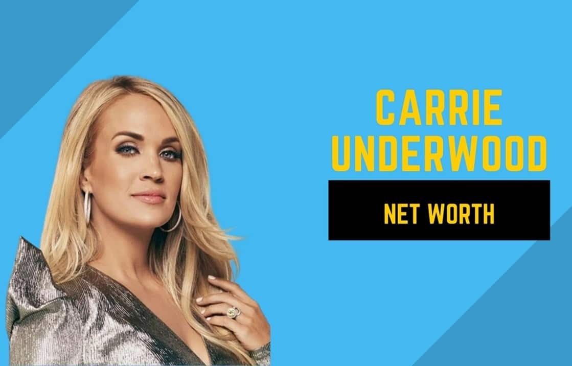 Carrie Underwood Net Worth 2022