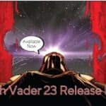 Darth Vader 23 Release Date Status