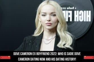 Dove Cameron Ex boyfriend 2022: Who Is Sadie Dove Cameron Dating Now And His Dating History!