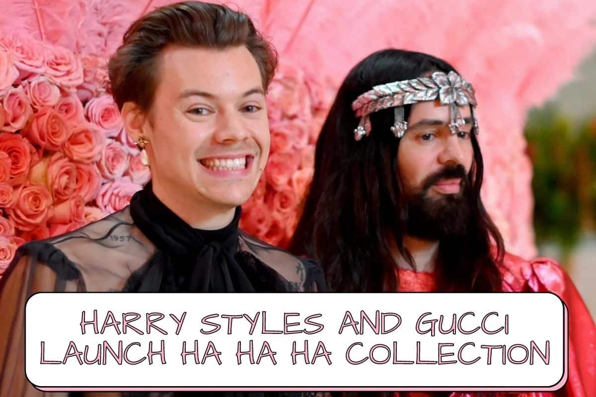 Harry Styles Launches Ha Ha Ha Collection In Collaboration With Gucci