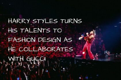 Harry Styles turns his talents to fashion design as he collaborates with Gucci