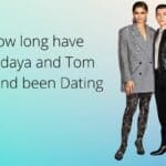 How long have Zendaya and Tom Holland been Dating