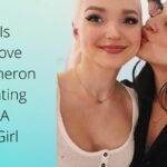 Is Dove Cameron Dating A Girl