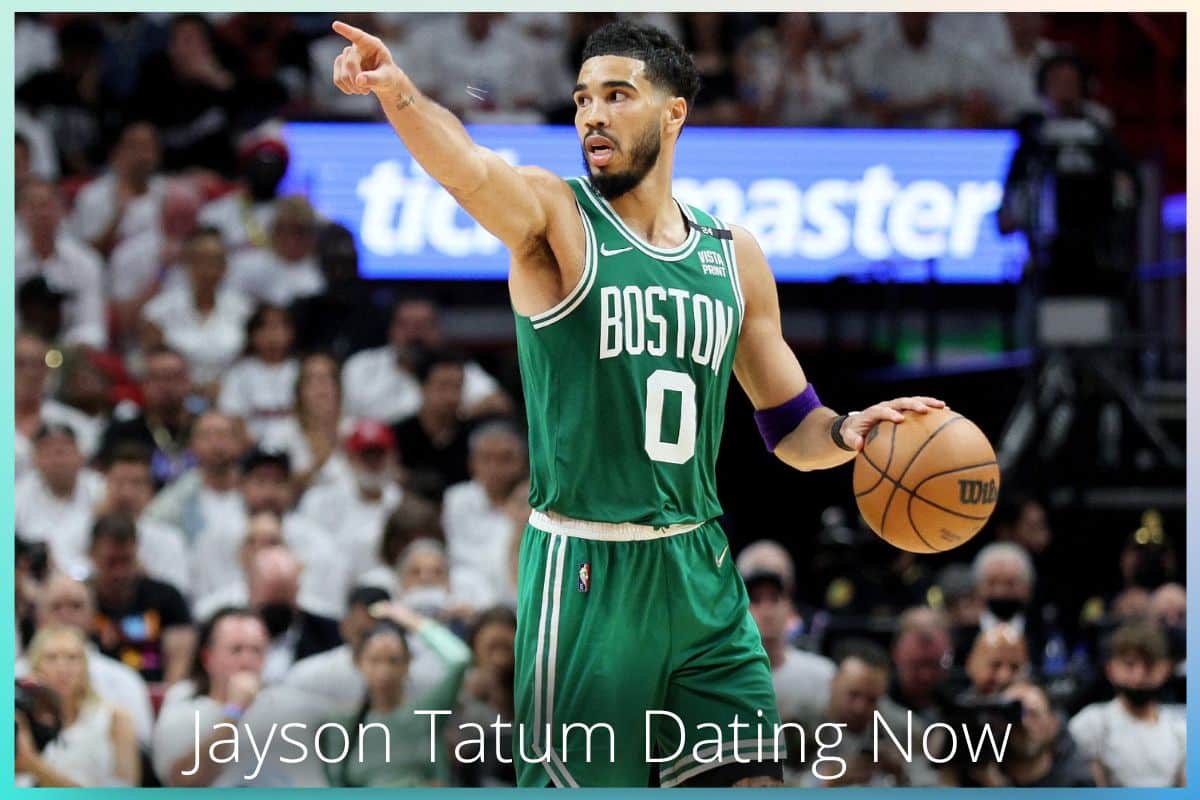 Who is Jayson Tatum Dating Now in 2022 | Complete Relationship Timeline Explained