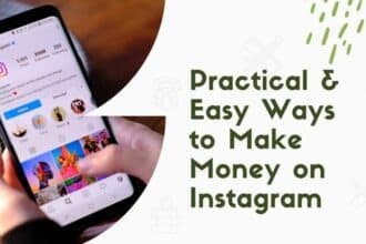 Practical & Easy Ways to Make Money on Instagram