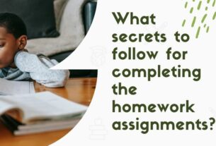 What secrets to follow for completing the homework assignments?