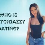 Who is WatchJazzy Dating