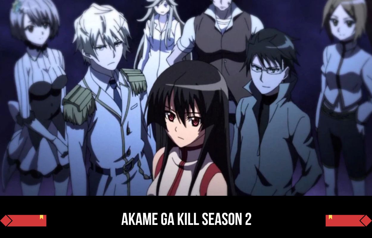 Akame Ga Kill Season 2: Release Date, Cast, Trailer And Everything We Know