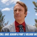 Better Call Saul Season 6 Part 2 Release Date Status