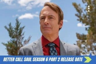 Better Call Saul Season 6 Part 2 Release Date Status