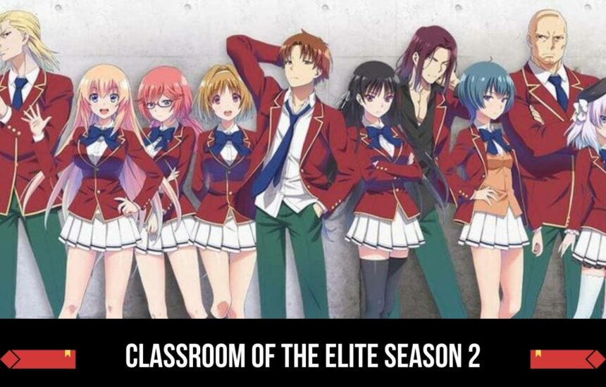 classroom of the elite season 2