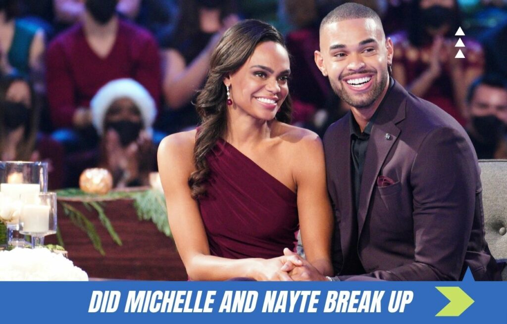 did michelle and nayte break up