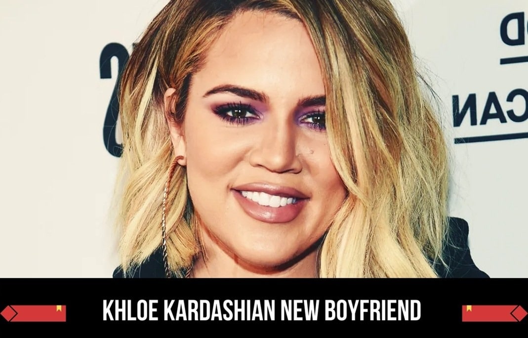 khloe kardashian new boyfriend