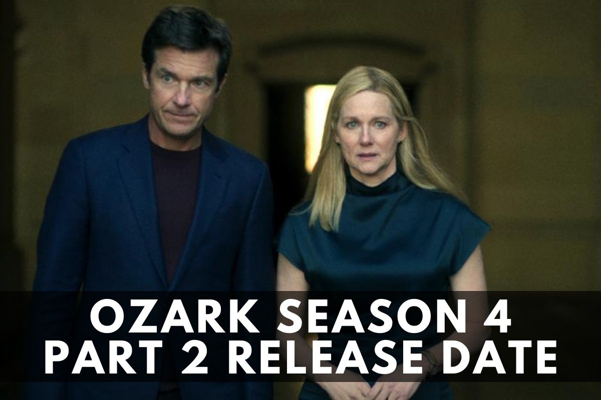 ozark Season 4 part 2 Release Date