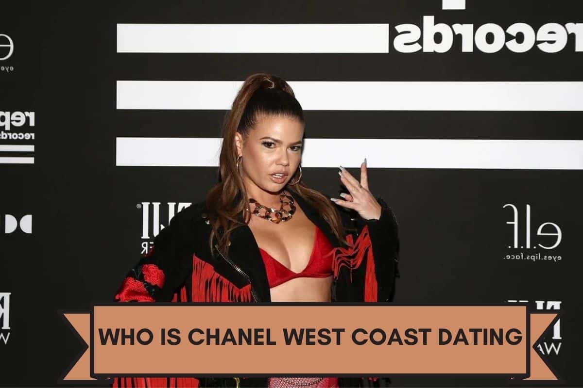 Who is Chanel West Coast Dating: Relationship History, Rumors, Tragedy and More