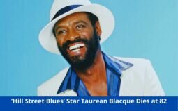 Taurean Blacque, the star of ‘Hill Street Blues,’ died at the age of 82