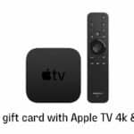 $50 gift card with Apple TV 4k & HD