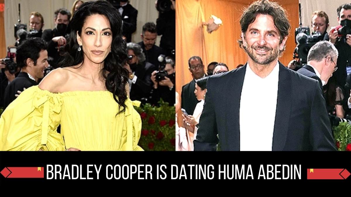 Bradley Cooper Is Dating Huma Abedin
