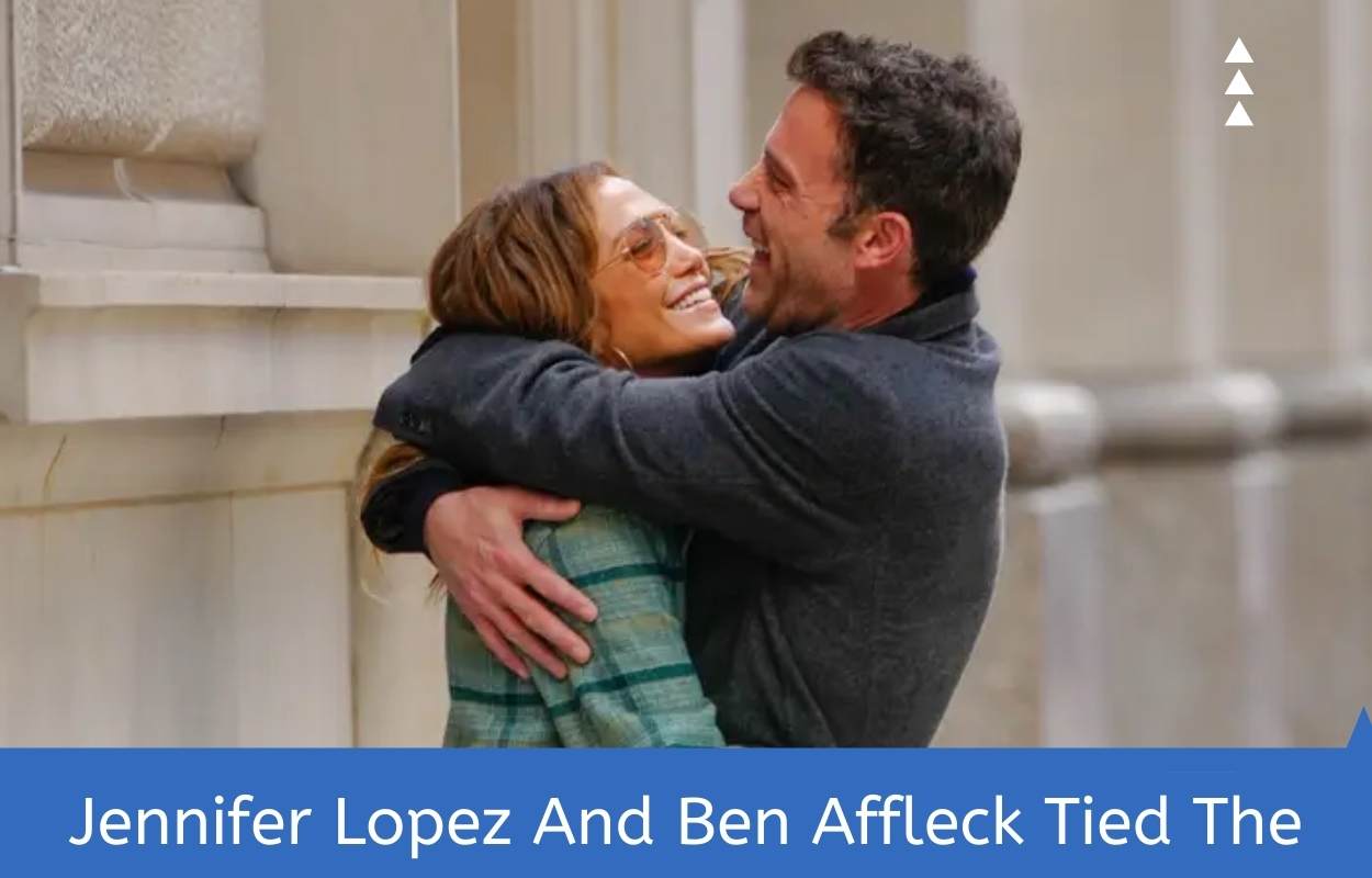 Jennifer Lopez And Ben Affleck Tied The Knot