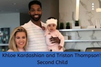 Khloe Kardashian and Tristan Thompson's Second Child