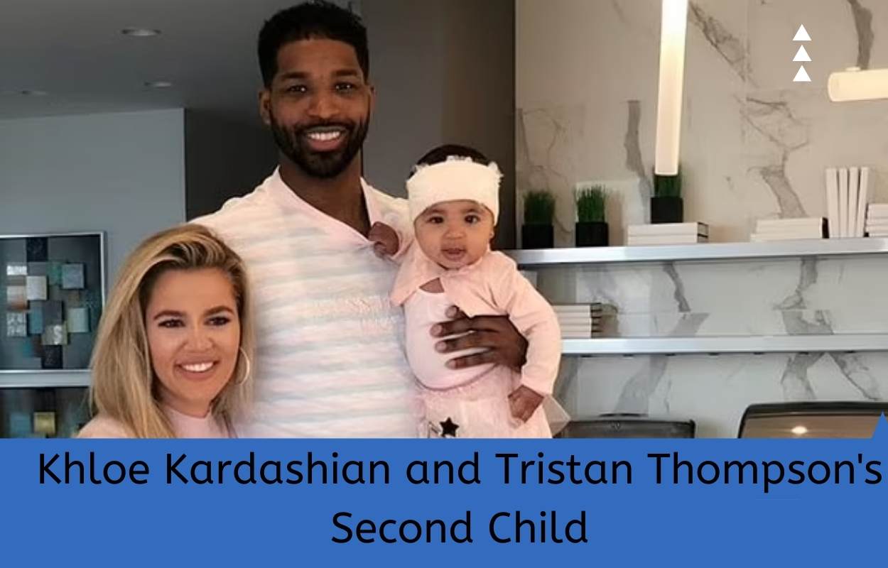 Khloe Kardashian and Tristan Thompson's Second Child
