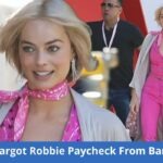 Margot Robbie Paycheck From Barbie