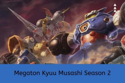 Megaton Kyuu Musashi Season 2