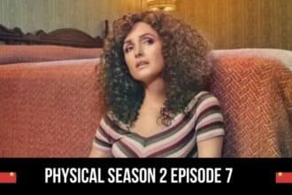 Physical Season 2 Episode 7 Release Date Status