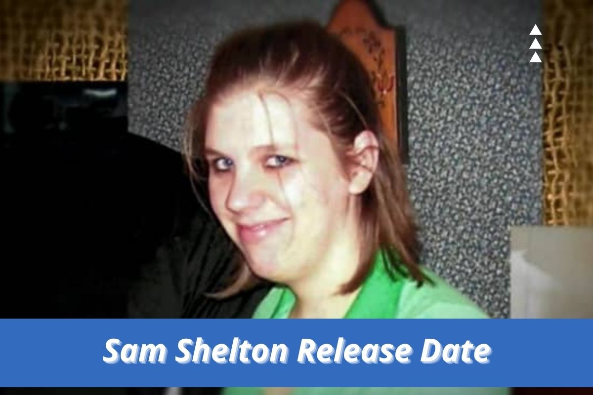 Sam Shelton Release Date Status
