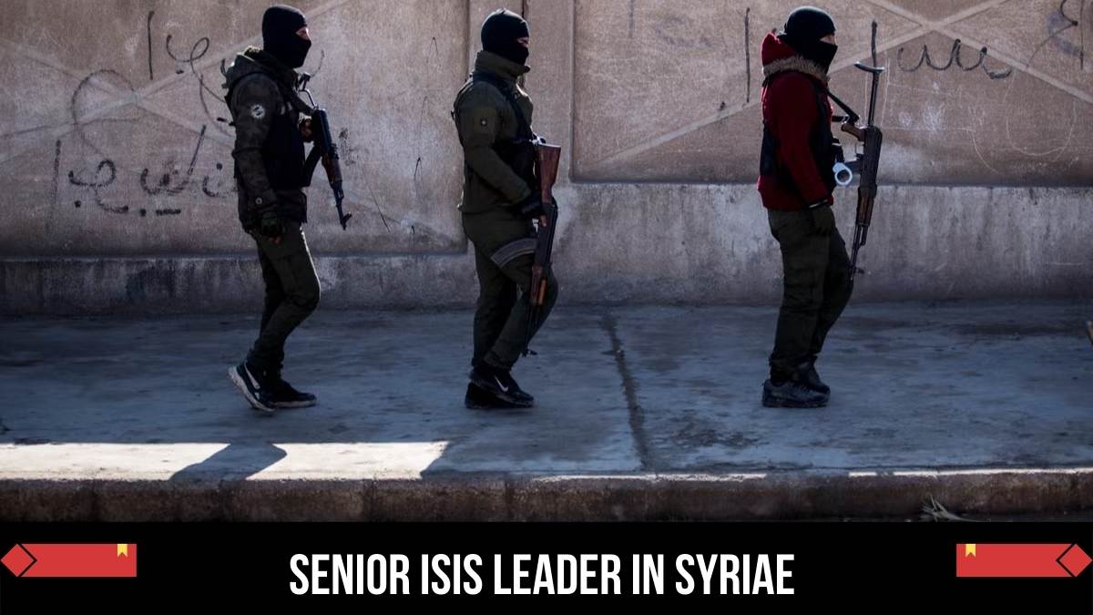 Senior ISIS Leader in Syriae updates