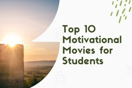 Top 10 Motivational Movies for Students