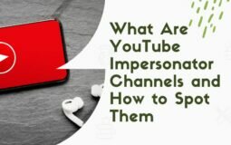 What Are YouTube Impersonator Channels and How to Spot Them