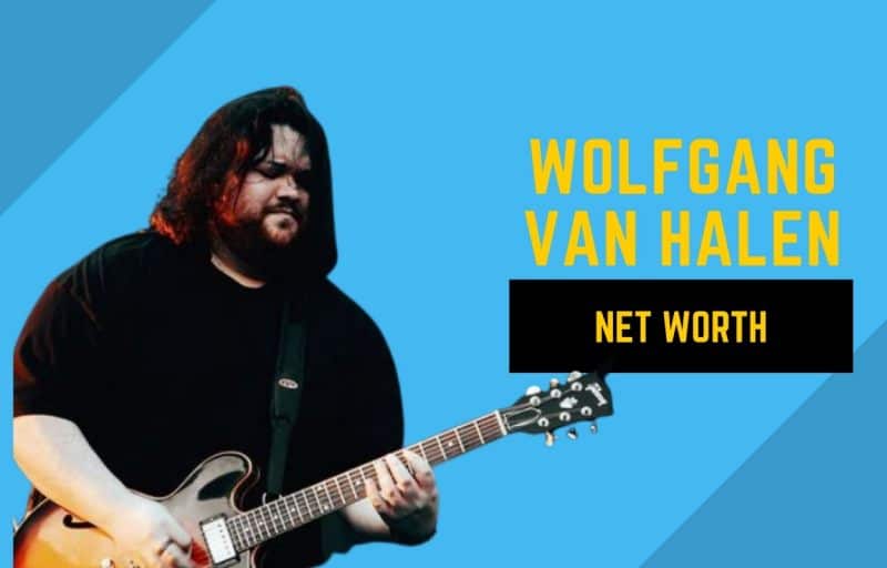 Wolfgang Van Halen Net Worth