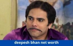 What Was Deepesh Bhan Final Net Worth In 2022 At The Time Of His Death