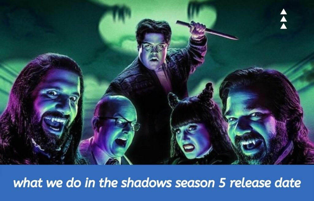 what we do in the shadows season 5 release date